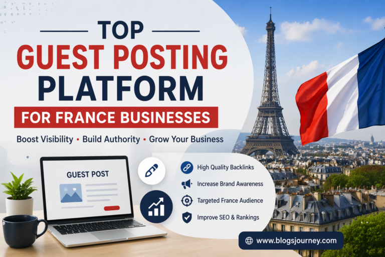 Top Guest Posting Platform for France Businesses